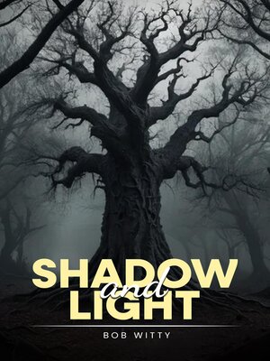 cover image of Shadow and Light